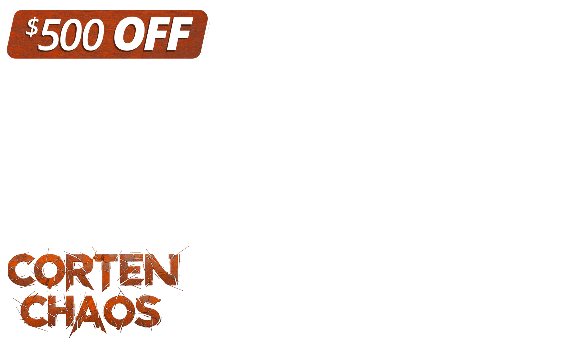 <p><b>Corten chaos is here.</b> We’re clearing space and cutting prices. <b>Save big and pimp your backyard</b> while stock lasts! Limited stock available. T'</p>